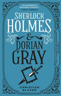 Sherlock Holmes and Dorian Gray: The Classified Dossier - MPHOnline.com