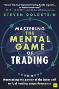 Mastering The Mental Game Of Trading : Harnessing the power of the inner self to fuel trading outperformance - MPHOnline.com