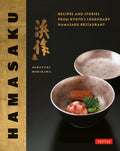 Hamasaku: Recipes and Stories from Kyoto's Legendary Hamasaku Restaurant - MPHOnline.com