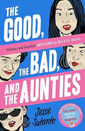 The Good, the Bad, and the Aunties (Book #03) (UK) - MPHOnline.com