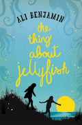 THE THING ABOUT JELLYFISH (9781447291251) - MPHOnline.com