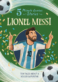 5-Minute Genius Stories: Lionel Messi - MPHOnline.com