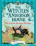 The Witches of Anderson House #02: The Great Dragon Escape - MPHOnline.com