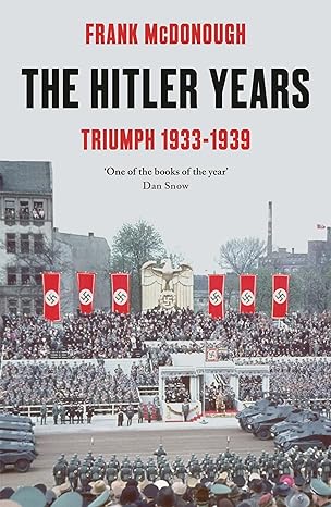 The Hitler Years ~ Triumph 1933-1939 - MPHOnline.com