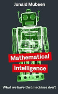 Mathematical Intelligence: What We Have That Machines Don't - MPHOnline.com