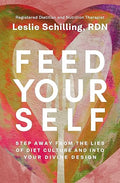 Feed Yourself: Step Away from the Lies of Diet Culture and into Your Divine Design - MPHOnline.com