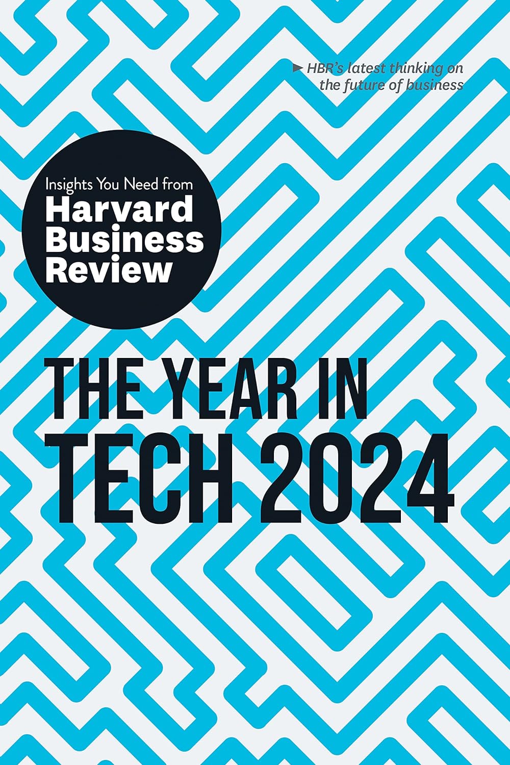 The Year In Tech 2024 HBR Insights Series MPHOnline Com   813Tti8Cs1L. SL1500 