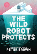 Wild Robot #03: The Wild Robot Protects (US ) - MPHOnline.com