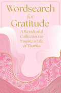 Wordsearch for Gratitude: A Wonderful Collection of 150 Puzzles to Inspire a Life of Thanks - MPHOnline.com