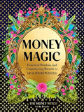 Money Magic : Practical Wisdom and Empowering Rituals to Heal Your Finances - MPHOnline.com