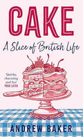 Cake: A Slice of British Life - MPHOnline.com