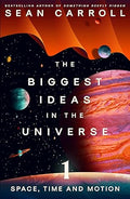 The Biggest Ideas in the Universe #01: Space, Time and Motion - MPHOnline.com