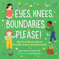 Eyes, Knees, Boundaries, Please! (HC) - MPHOnline.com