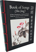 Book of Songs (Shi-Jing): A New Translation of Selected Poems from the Ancient Chinese Anthology - MPHOnline.com