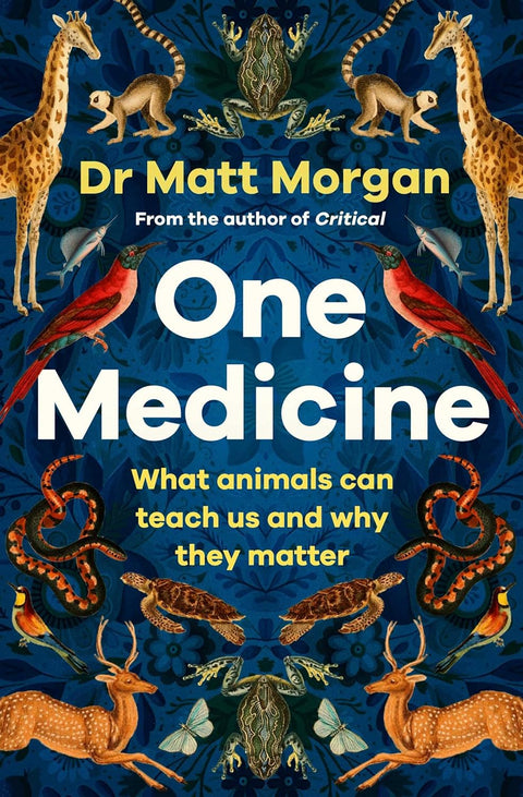 One Medicine: How understanding animals can save our lives - MPHOnline.com