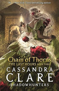 Chain Of Thorns (The Last Hours #3) - MPHOnline.com