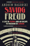 Saving Freud: A Life in Vienna and an Escape to Freedom in London - MPHOnline.com