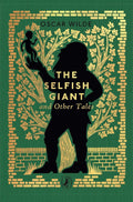 Little Puffin Clothbound Classics: The Selfish Giant and Other Tales - MPHOnline.com
