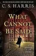 Sebastian St. Cyr Mystery #19: What Cannot Be Said - MPHOnline.com