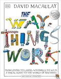 The Way Things Work: From Levers to Lasers, Windmills to Wi-Fi, A Visual Guide to the World of Machines - MPHOnline.com