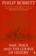 The Shield of Achilles : War, Peace and the Course of History - MPHOnline.com