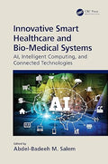 Innovative Smart Healthcare and Bio-Medical Systems: AI, Intelligent Computing and Connected Technologies - MPHOnline.com