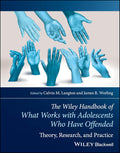 What Works with Adolescents Who Have Offended: Theory, Research, and Practice - MPHOnline.com