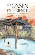 The Onsen Experience: A Guide to Japan's Hot Spring Sanctuaries - MPHOnline.com