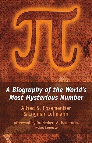 Pi: A Biography of the World's Most Mysterious Number - MPHOnline.com