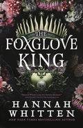 The Foxglove King (The Nightshade Crown #1) - MPHOnline.com