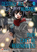 Destroy All Humans. They Can't Be Regenerated #04 (Magic the Gathering Manga) - MPHOnline.com
