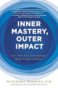 Inner Mastery, Outer Impact: How Your Five Core Energies Hold the Key to Success - MPHOnline.com