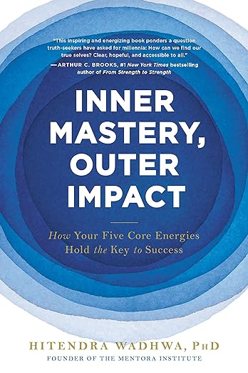 Inner Mastery, Outer Impact: How Your Five Core Energies Hold the Key to Success - MPHOnline.com