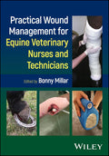 Practical Wound Management for Equine Veterinary Nurses and Technicians - MPHOnline.com