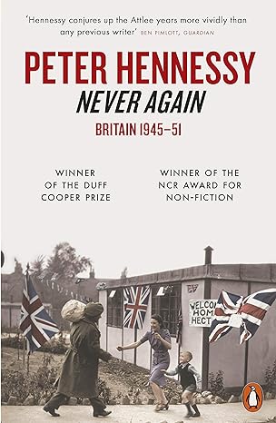 Never Again: Britain 1945 To 1951 - MPHOnline.com