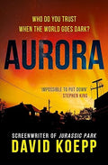 Aurora by Koepp, David - MPHOnline.com