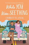 While You Were Seething - MPHOnline.com