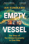 Empty Vessel: Story of Global Economy in One Ship - MPHOnline.com