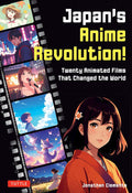 Japan's Anime Revolution!: Twenty Animated Films That Changed the World - MPHOnline.com