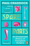 Spare Parts: An Unexpected History of Transplants - MPHOnline.com