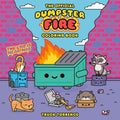 The Official Dumpster Fire Coloring Book - MPHOnline.com