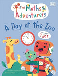 DK The Maths Adventurers: A Day at the Zoo (Learn About Time) - MPHOnline.com