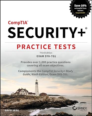 Comptia Security+ Practice Tests 3E: Exam SY0-701 - MPHOnline.com