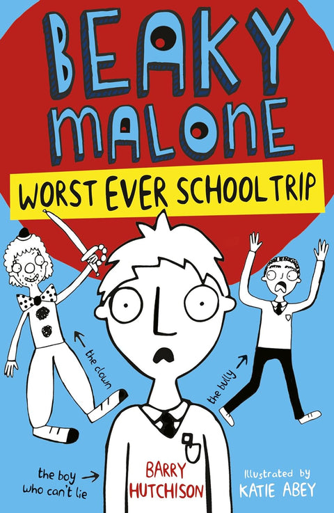 World`S Worst School Trip (Beaky Malone #2) - MPHOnline.com