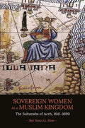 Sovereign Women In A Muslim Kingdom: The Sultanahs Of Acheh - MPHOnline.com