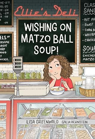 Ellie's Deli #01: Wishing On Matzo Ball Soup! - MPHOnline.com