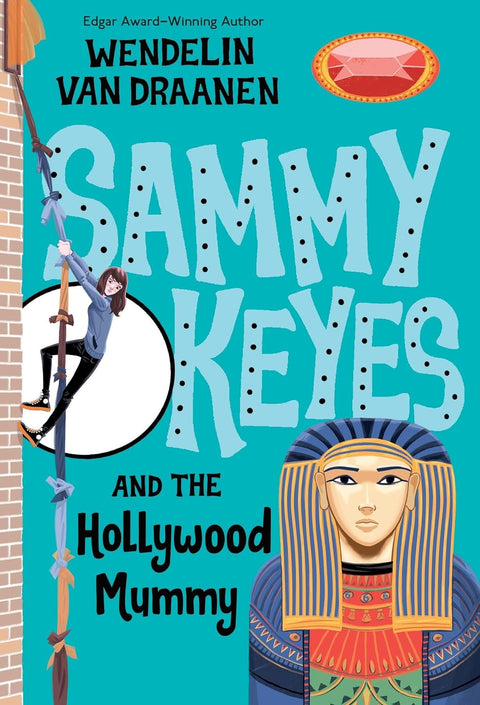 Sammy Keyes #06: Sammy Keyes And The Hollywood Mummy - MPHOnline.com