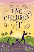 Children's Signature Editions: Five Children and It - MPHOnline.com