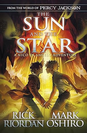 From the World of Percy Jackson: The Sun and the Star (The Nico Di Angelo Adventures) (The Nico Di Angelo Adventures, 1) - MPHOnline.com