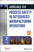 Guidelines for Process Safety in Outsourced Manufacturing Operations, Second Edition - MPHOnline.com